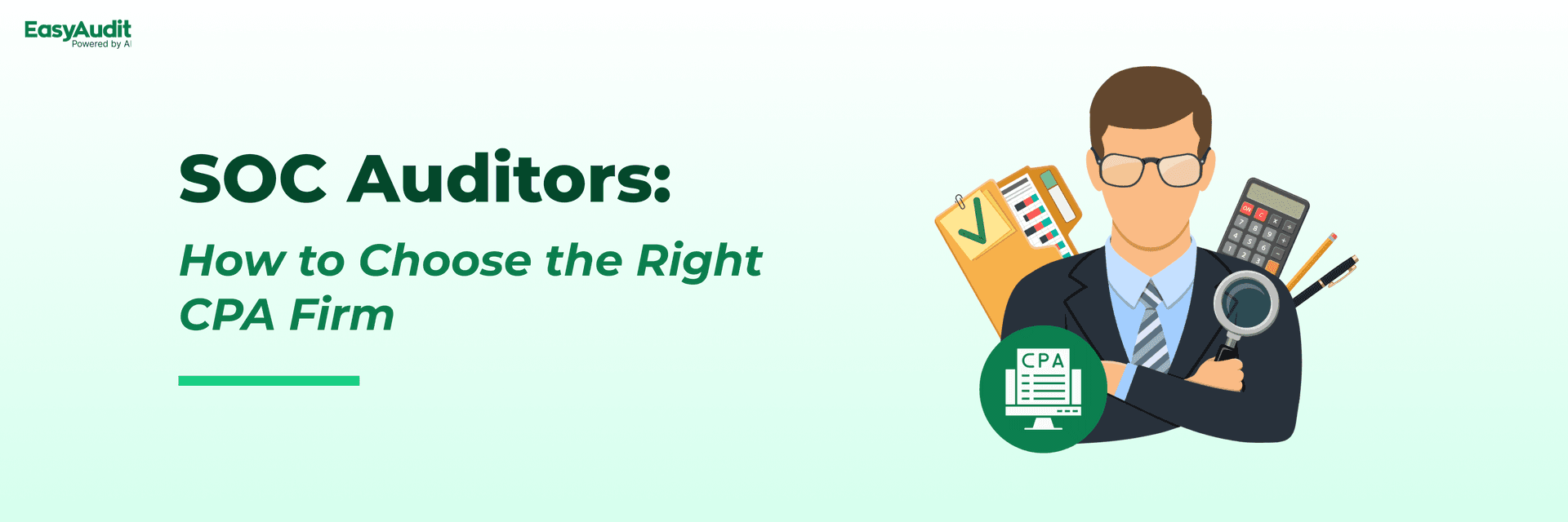SOC Auditors: How to Choose the Right CPA Firm